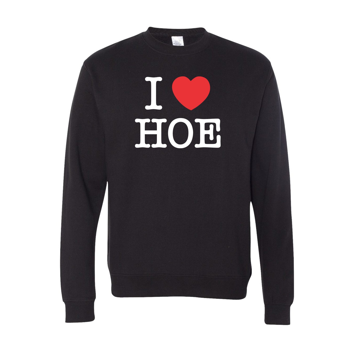 I Heart HOE - Hangover Easy - Soft Blend Sweatshirt