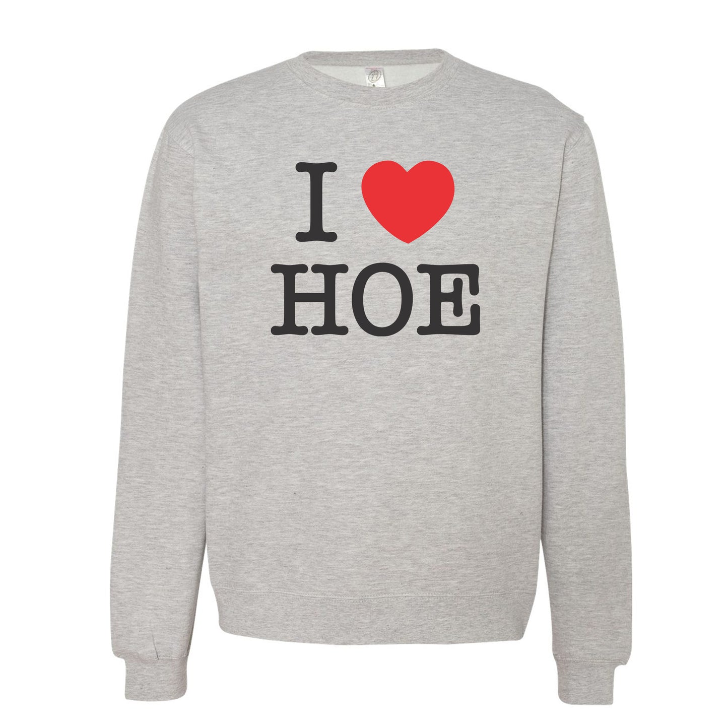 I Heart HOE - Hangover Easy - Soft Blend Sweatshirt